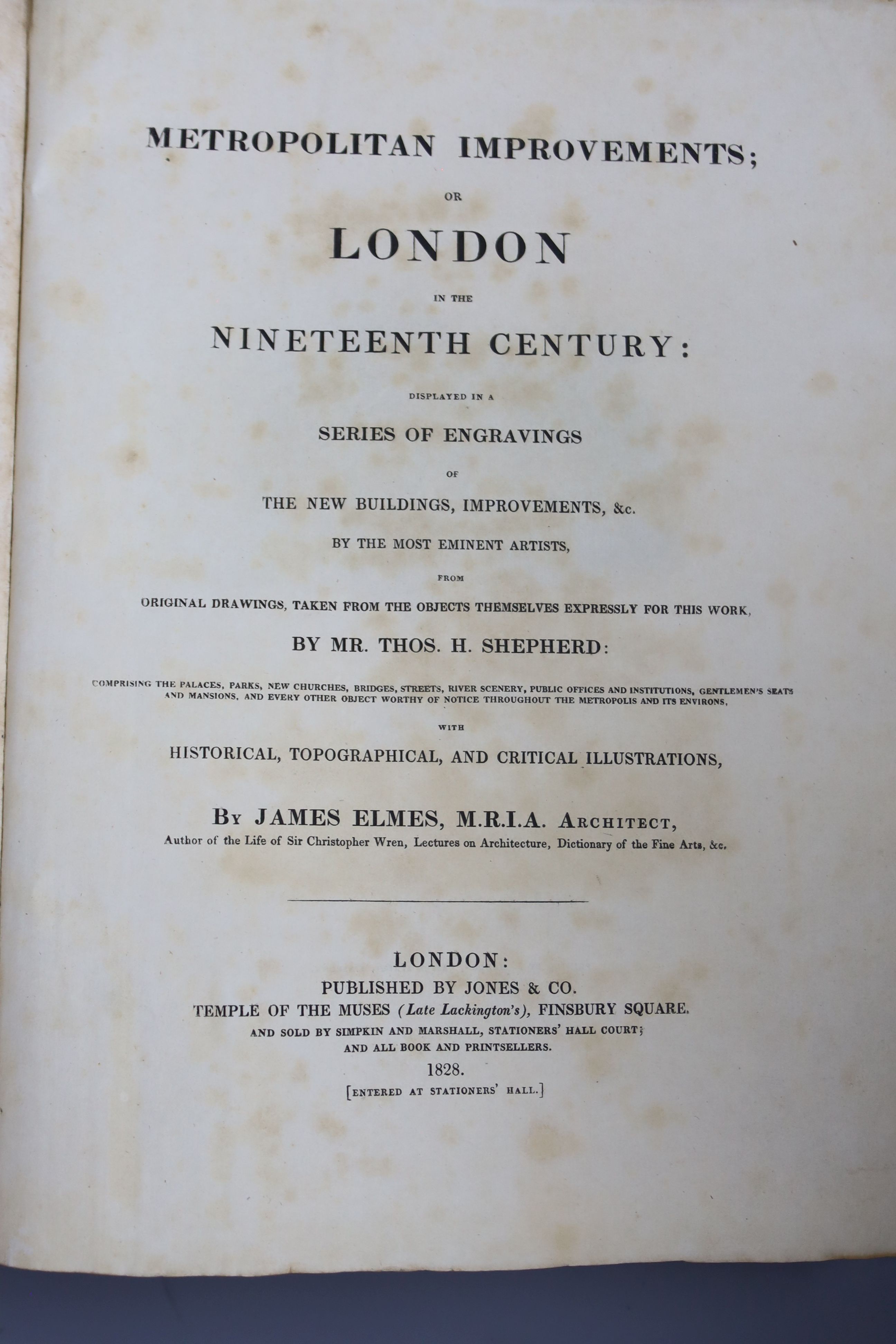 London in the Nineteenth Century, 1829, 2 vols, illustrated by a Series of - Views from the original drawings by Thomas H. Shepherd